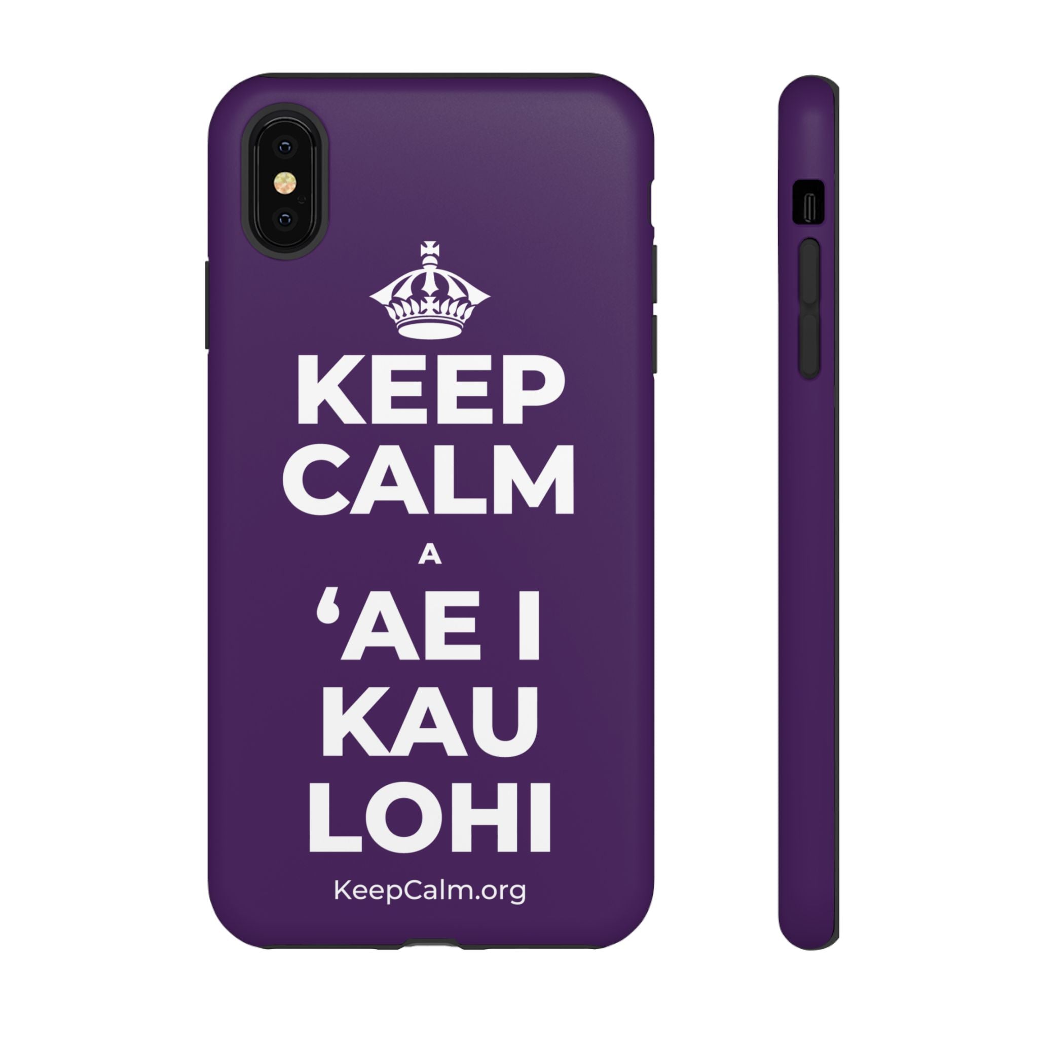 KEEP CALM A ʻAE I KAU LOHI Phone Case