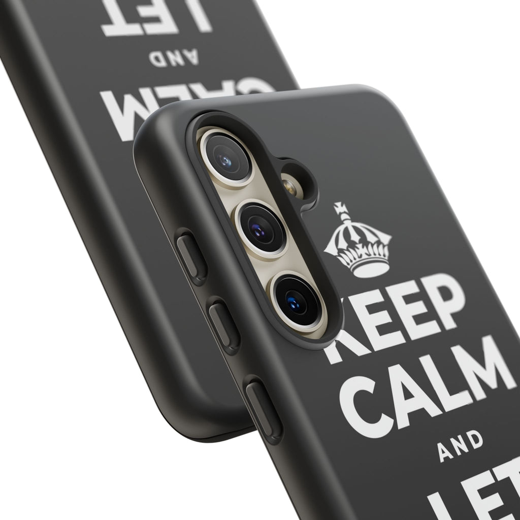 KEEP CALM AND LET IT OUT Phone Case