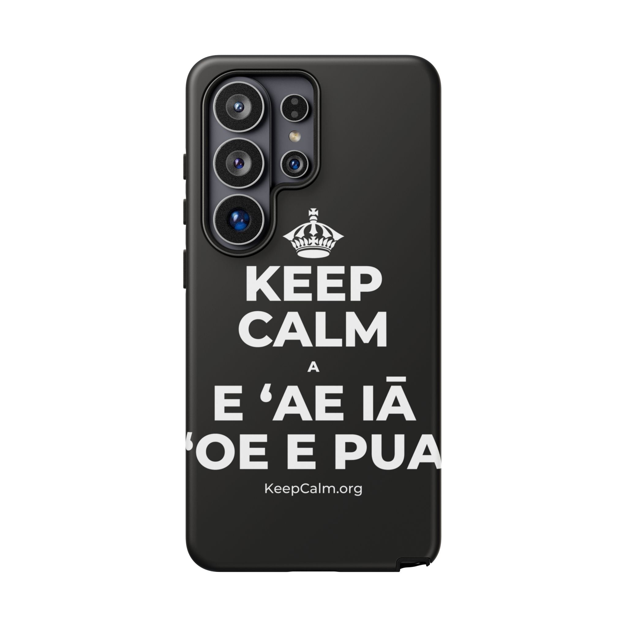 KEEP CALM A E ʻAE IĀ ʻOE E PUA Phone Case
