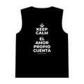 KEEP CALM Y EL AMOR PROPIO CUENTA Tank Top