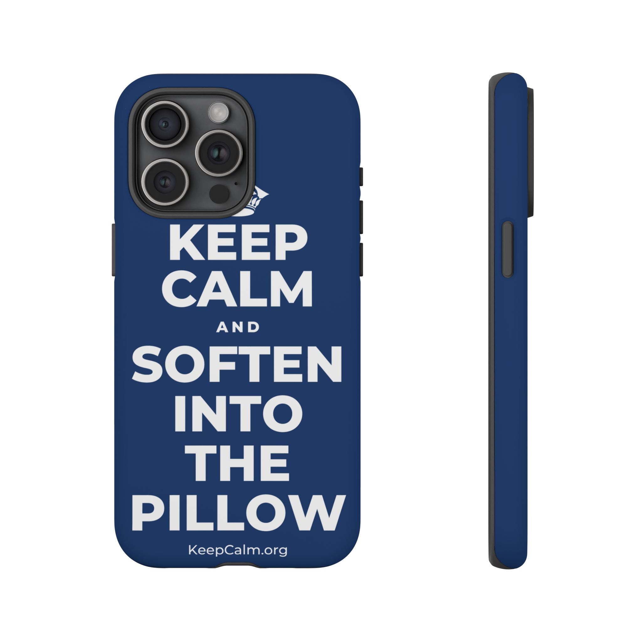 KEEP CALM AND SOFTEN INTO THE PILLOW Phone Case