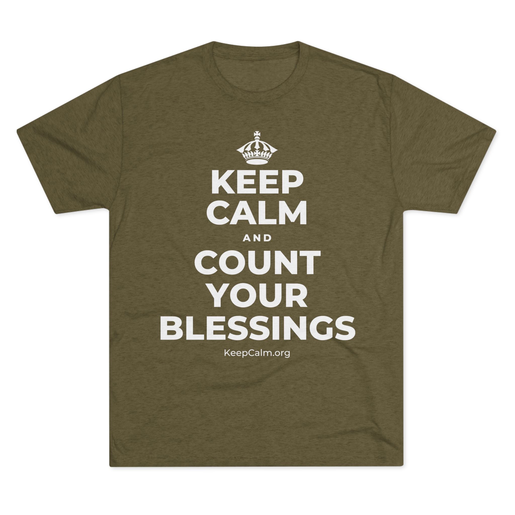 KEEP CALM AND COUNT YOUR BLESSINGS Tri-Blend Tee