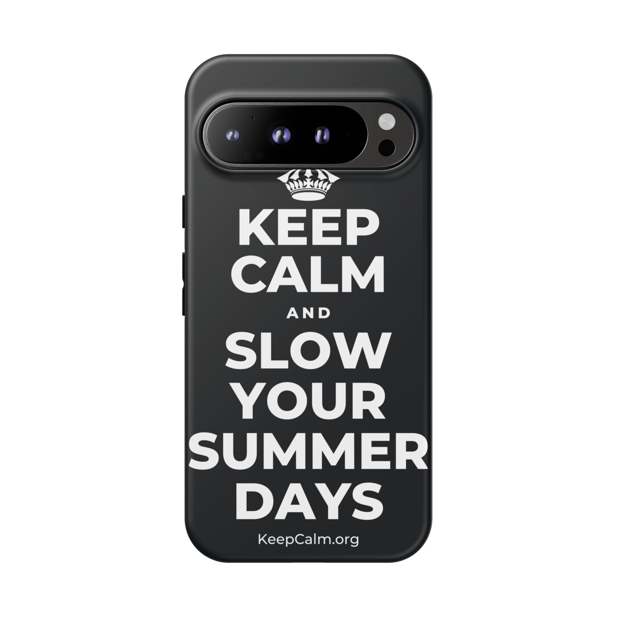 KEEP CALM AND SLOW YOUR SUMMER DAYS Phone Case (Dark)