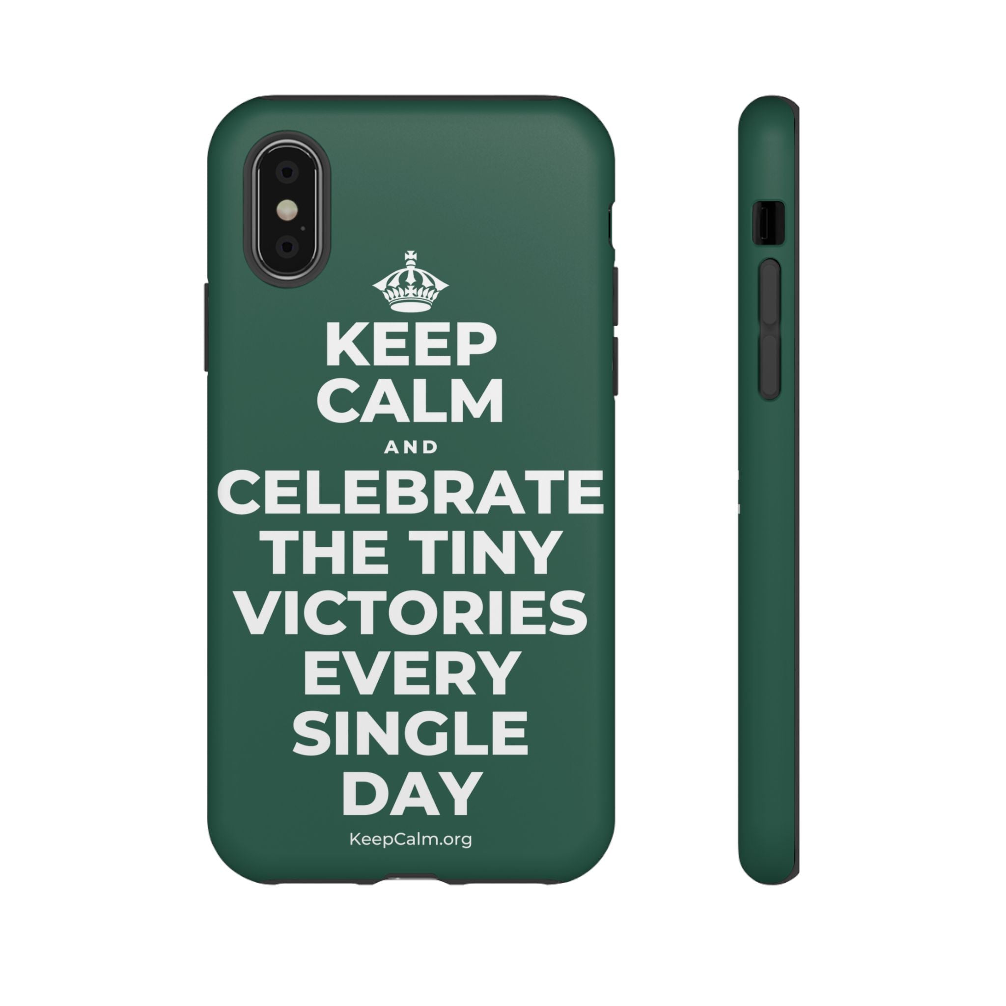 KEEP CALM AND CELEBRATE THE TINY VICTORIES EVERY SINGLE DAY Phone Case