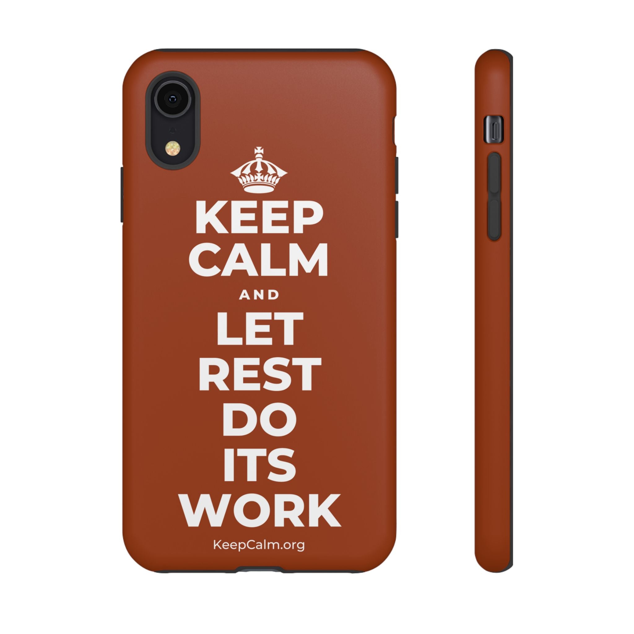 KEEP CALM AND LET REST DO ITS WORK Phone Case