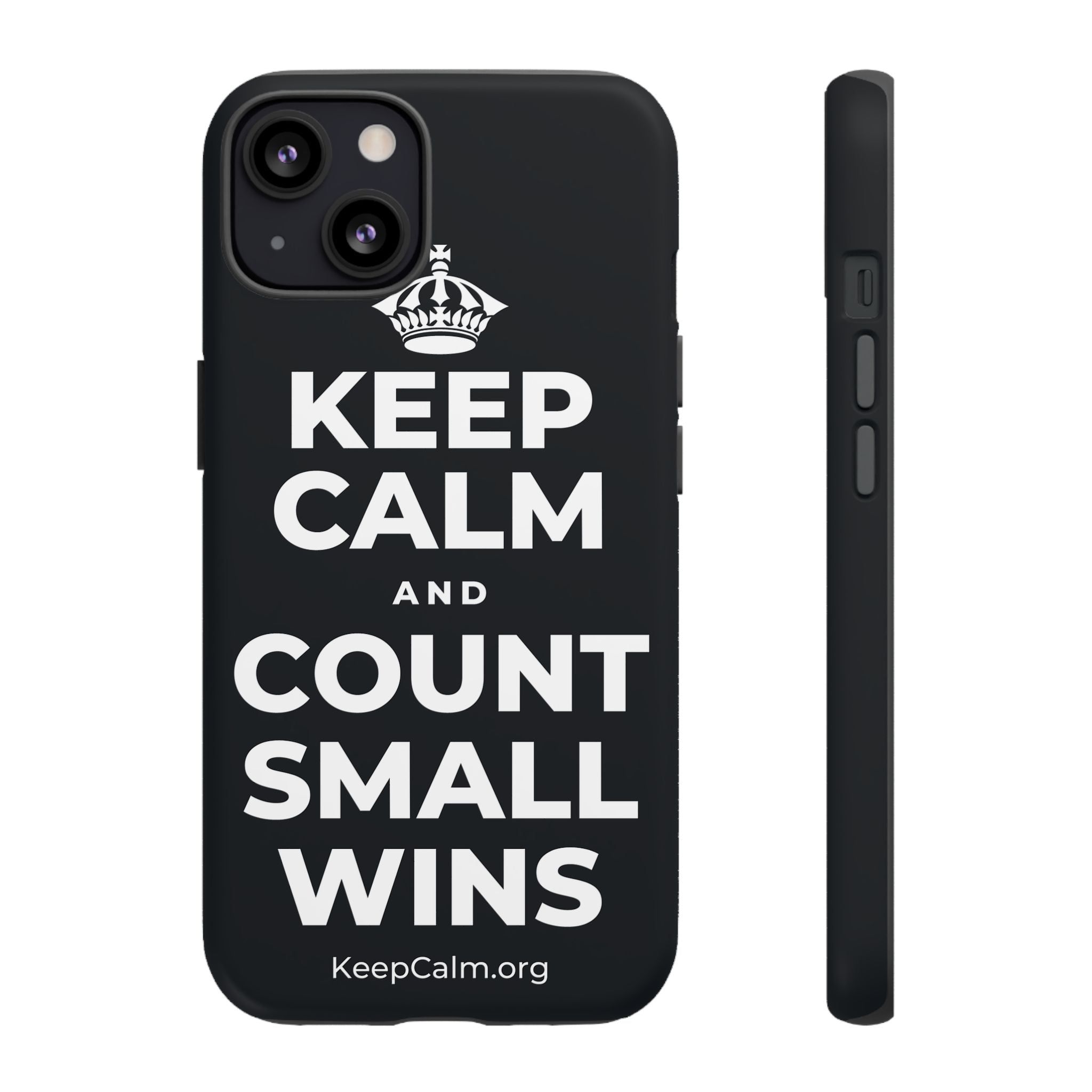 KEEP CALM AND COUNT SMALL WINS Phone Case (Dark)