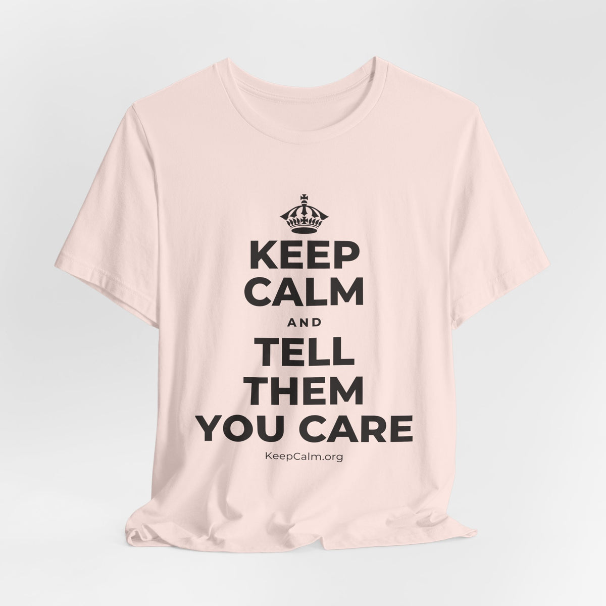 KEEP CALM AND TELL THEM YOU CARE T-Shirt (Soft Cream–Heather Mauve)