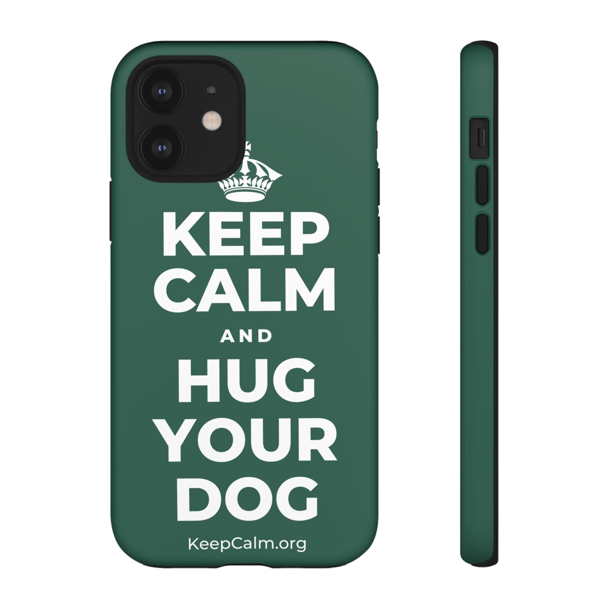 KEEP CALM AND HUG YOUR DOG Phone Case