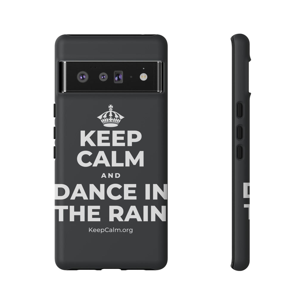 KEEP CALM AND DANCE IN THE RAIN Phone Case (Dark)