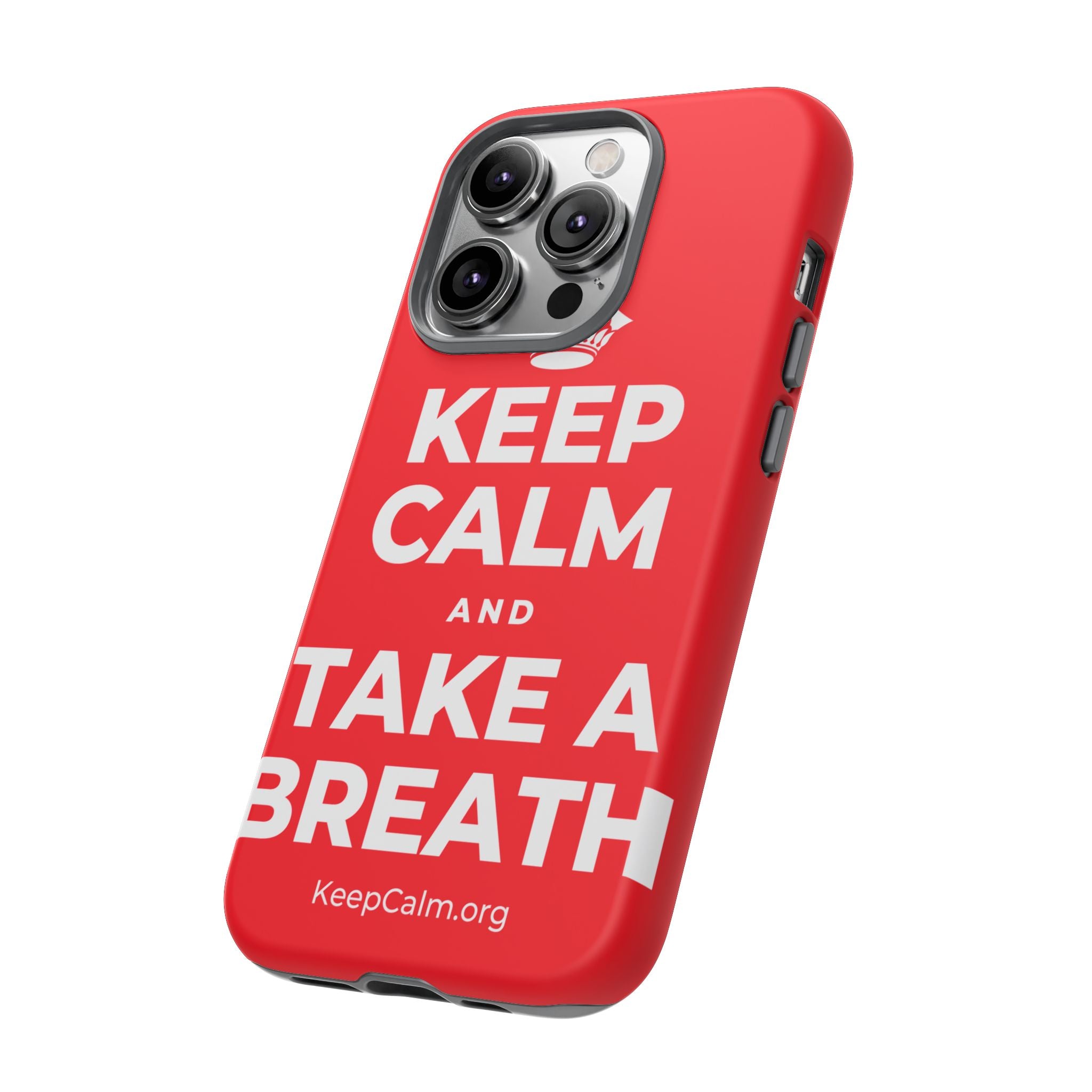 KEEP CALM AND TAKE A BREATH Phone Case