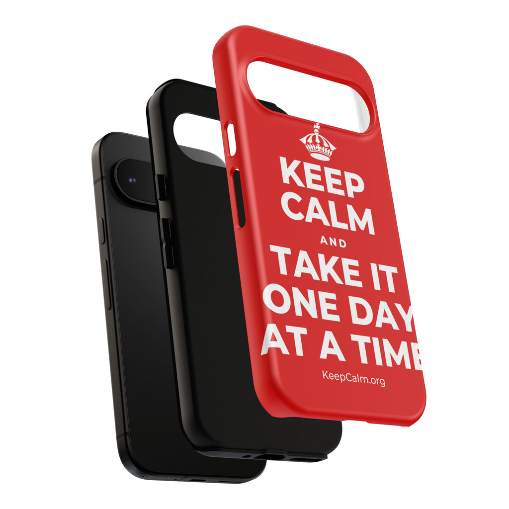 KEEP CALM AND TAKE IT ONE DAY AT A TIME Phone Case