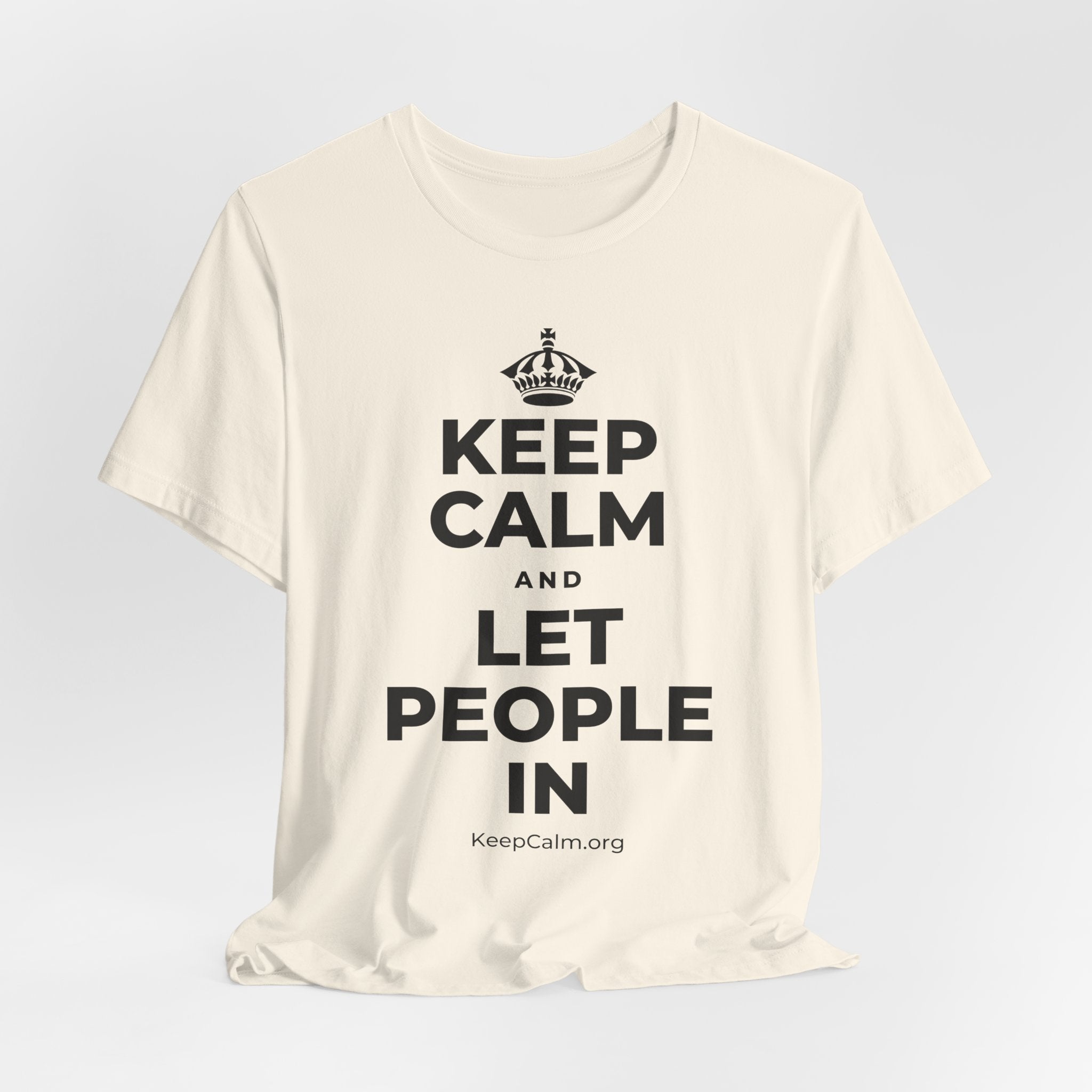 KEEP CALM AND LET PEOPLE IN T-Shirt (White–Asphalt)