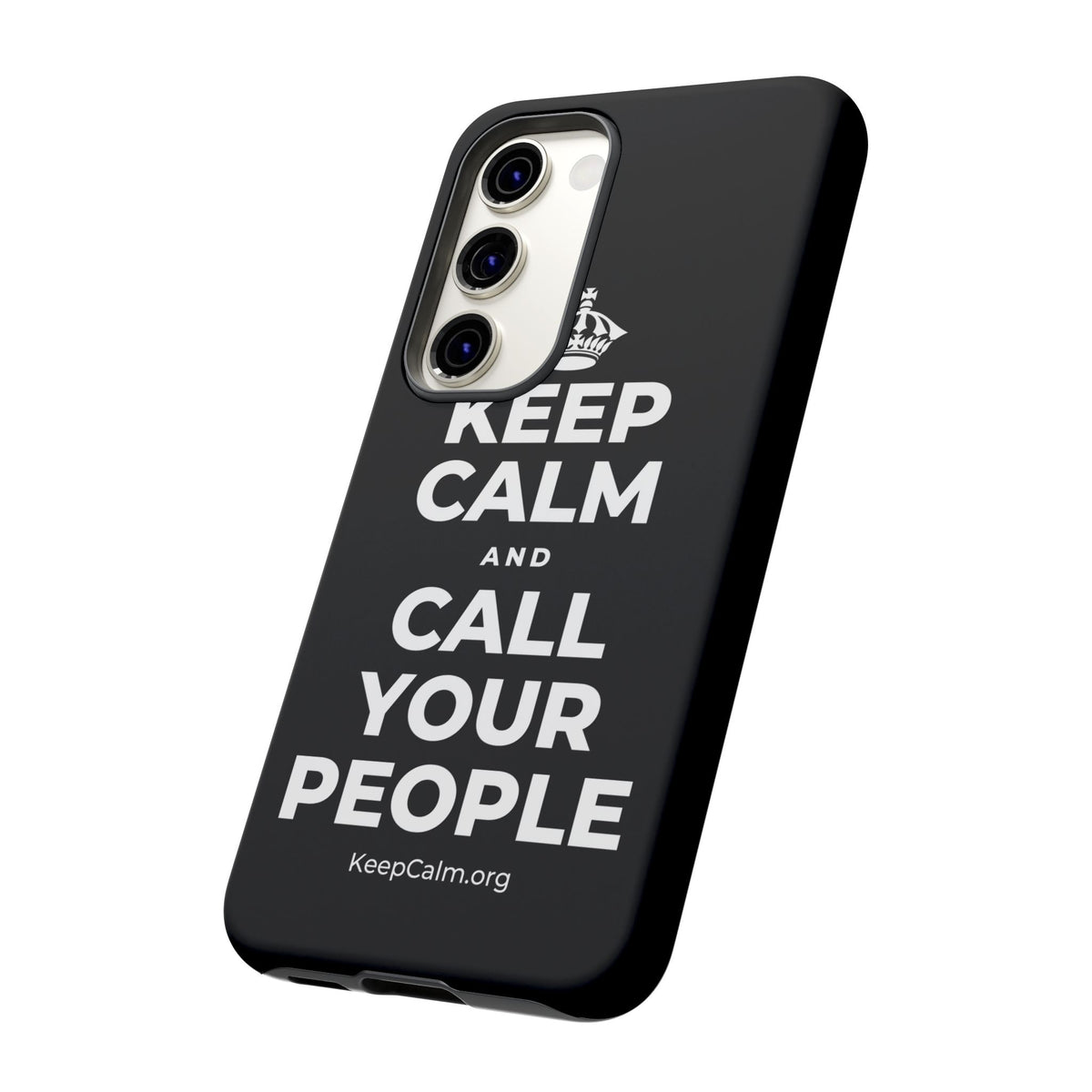 KEEP CALM AND CALL YOUR PEOPLE Phone Case