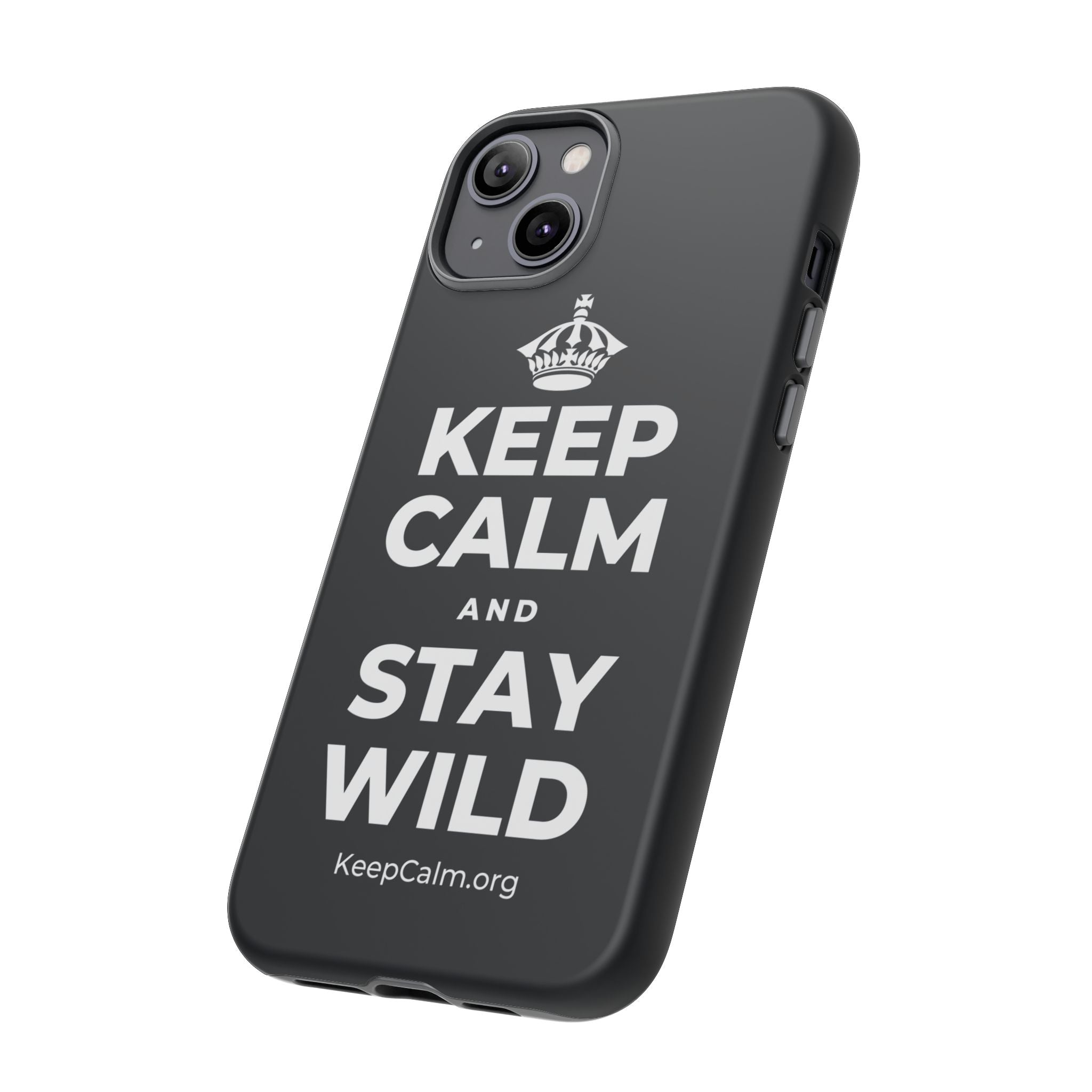 KEEP CALM AND STAY WILD Phone Case (Dark)