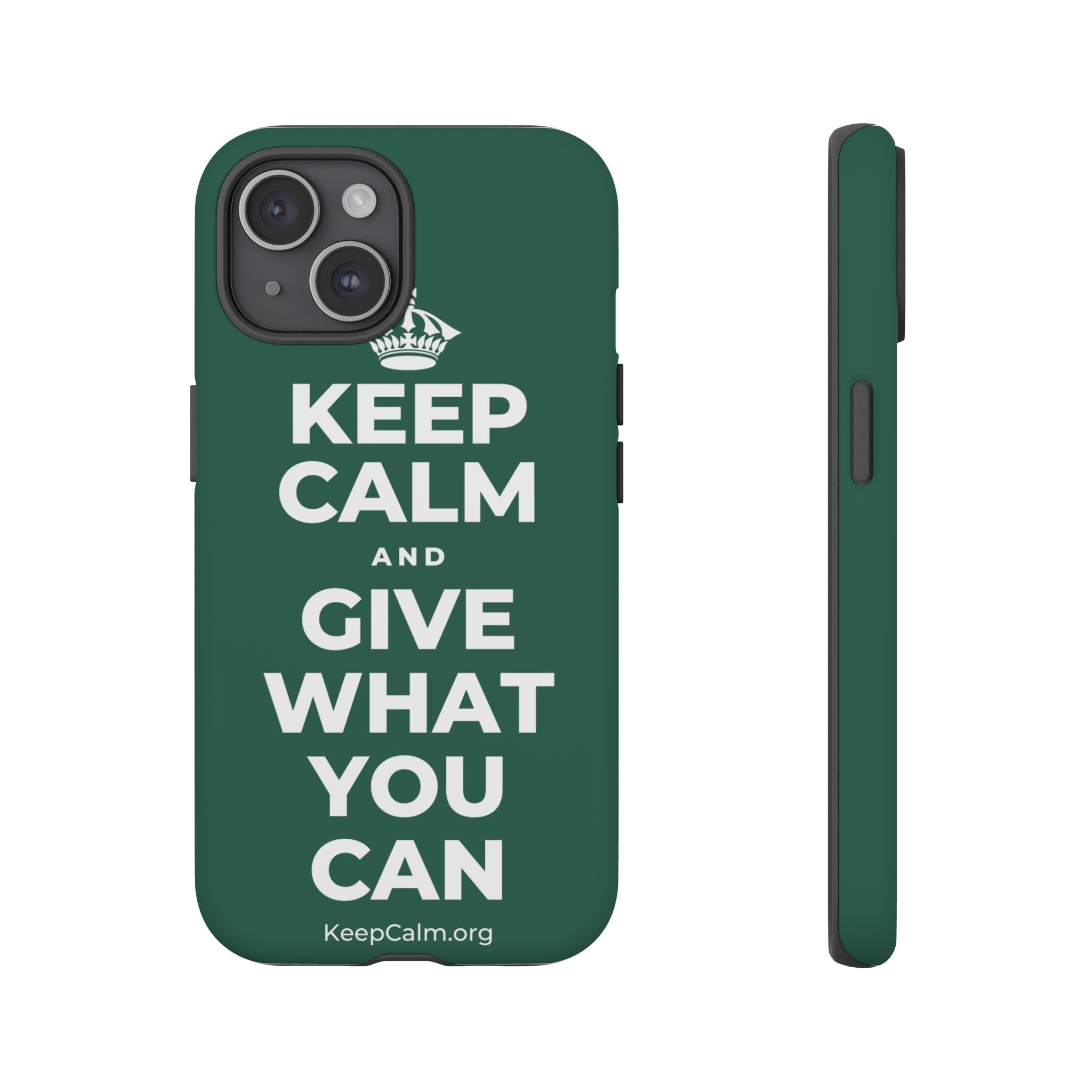 KEEP CALM AND GIVE WHAT YOU CAN Phone Case