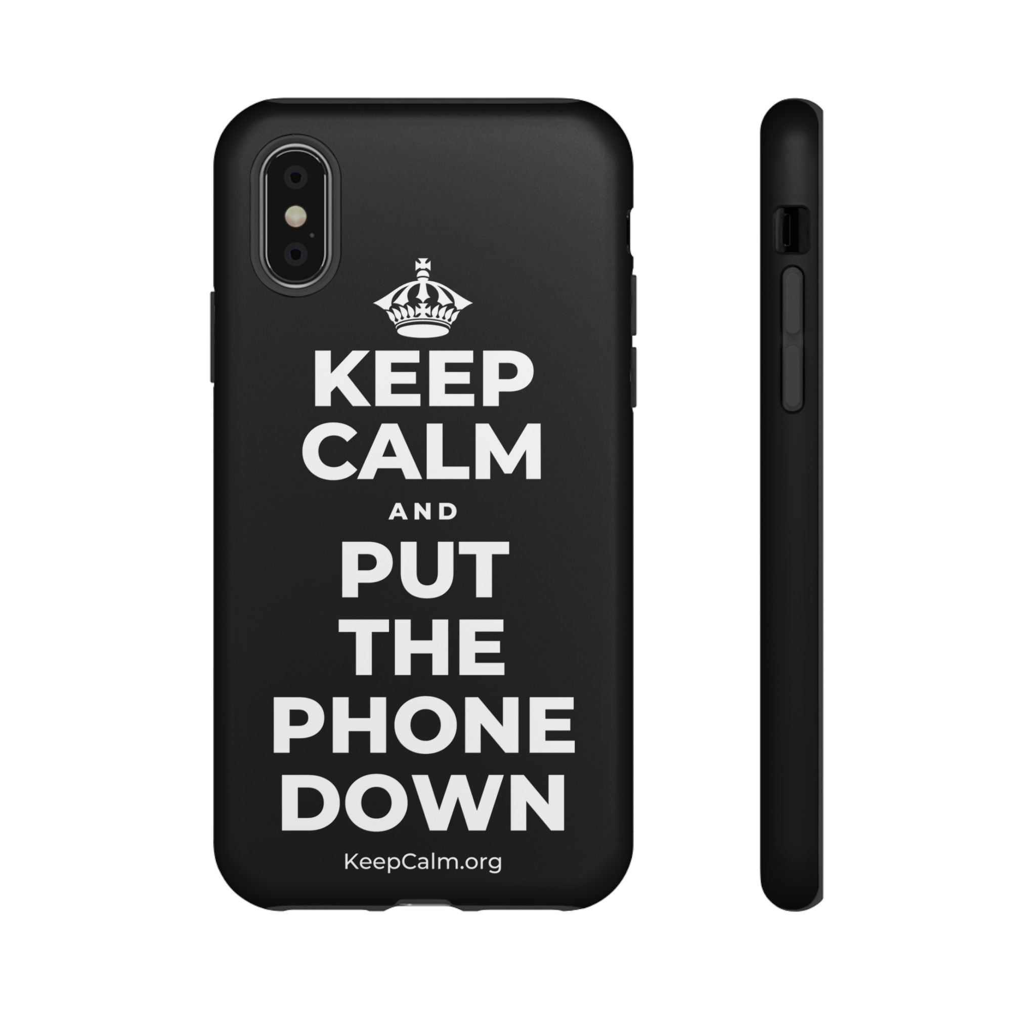 KEEP CALM AND PUT THE PHONE DOWN Phone Case