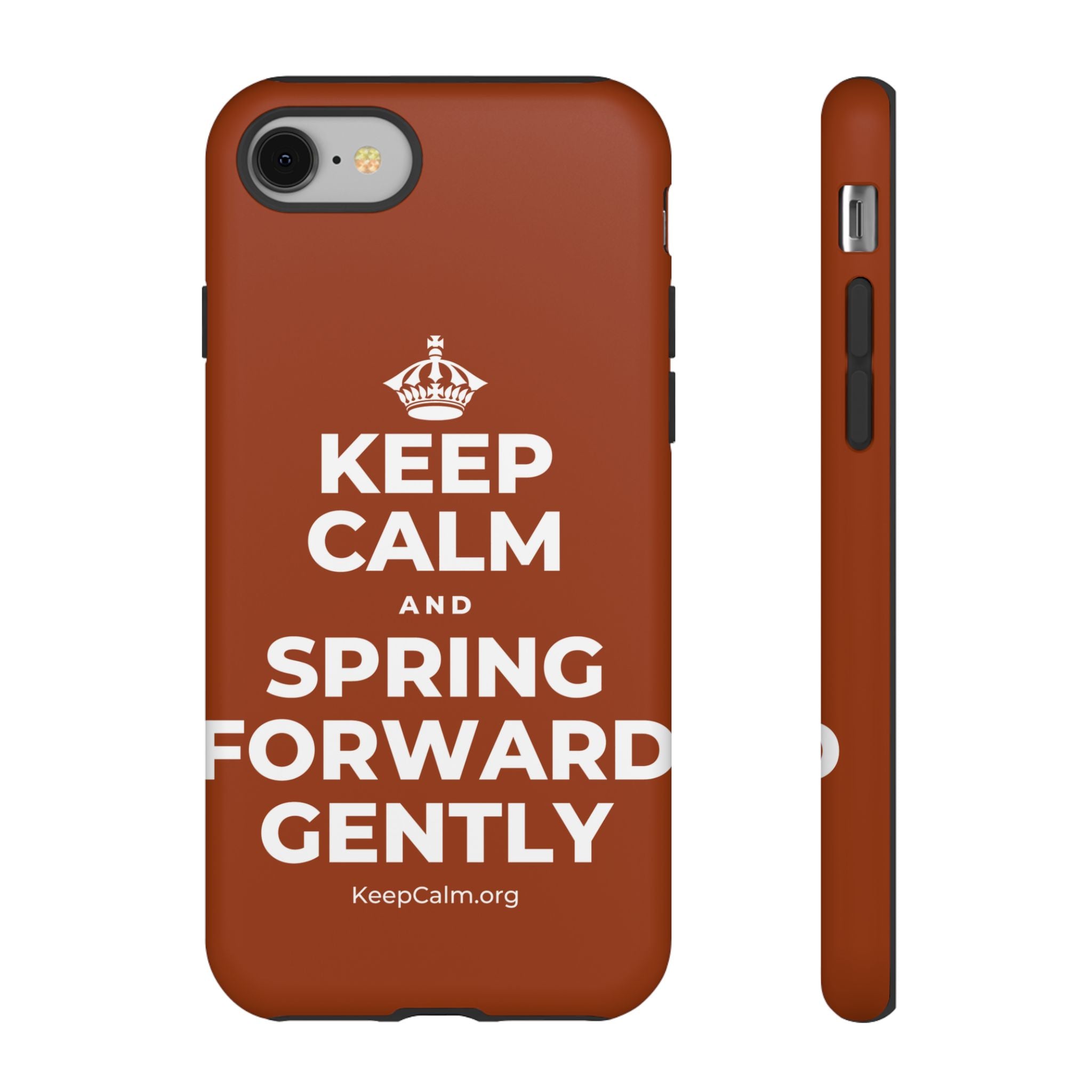 KEEP CALM AND SPRING FORWARD GENTLY Phone Case