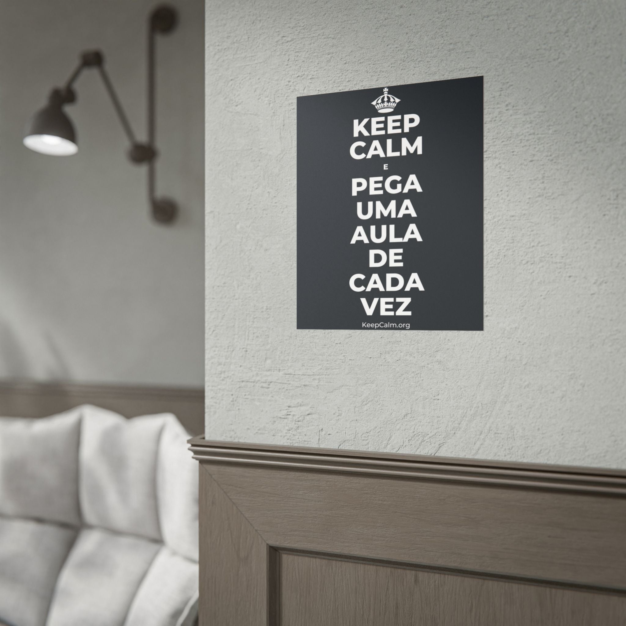 KEEP CALM E PEGA UMA AULA DE CADA VEZ Poster (Dark)