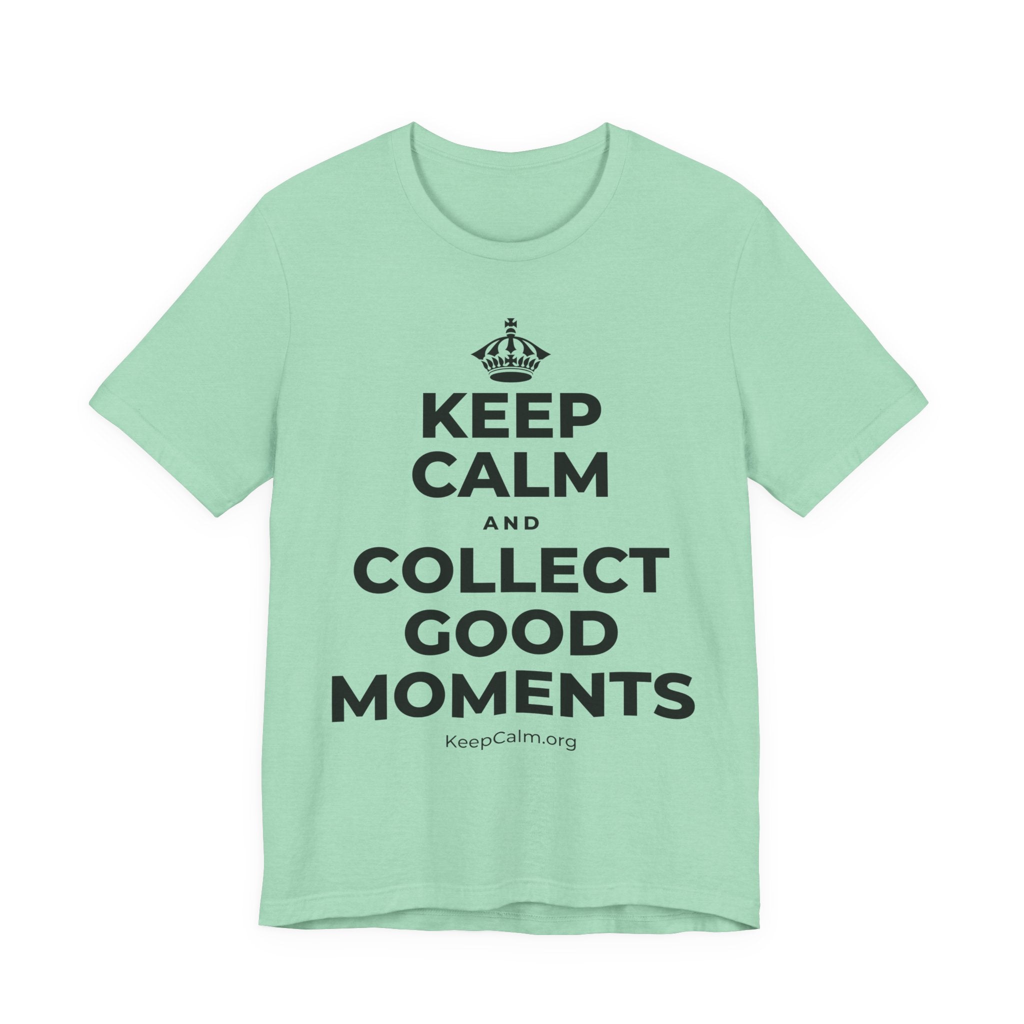 KEEP CALM AND COLLECT GOOD MOMENTS T-Shirt (Baby Blue–Silver)