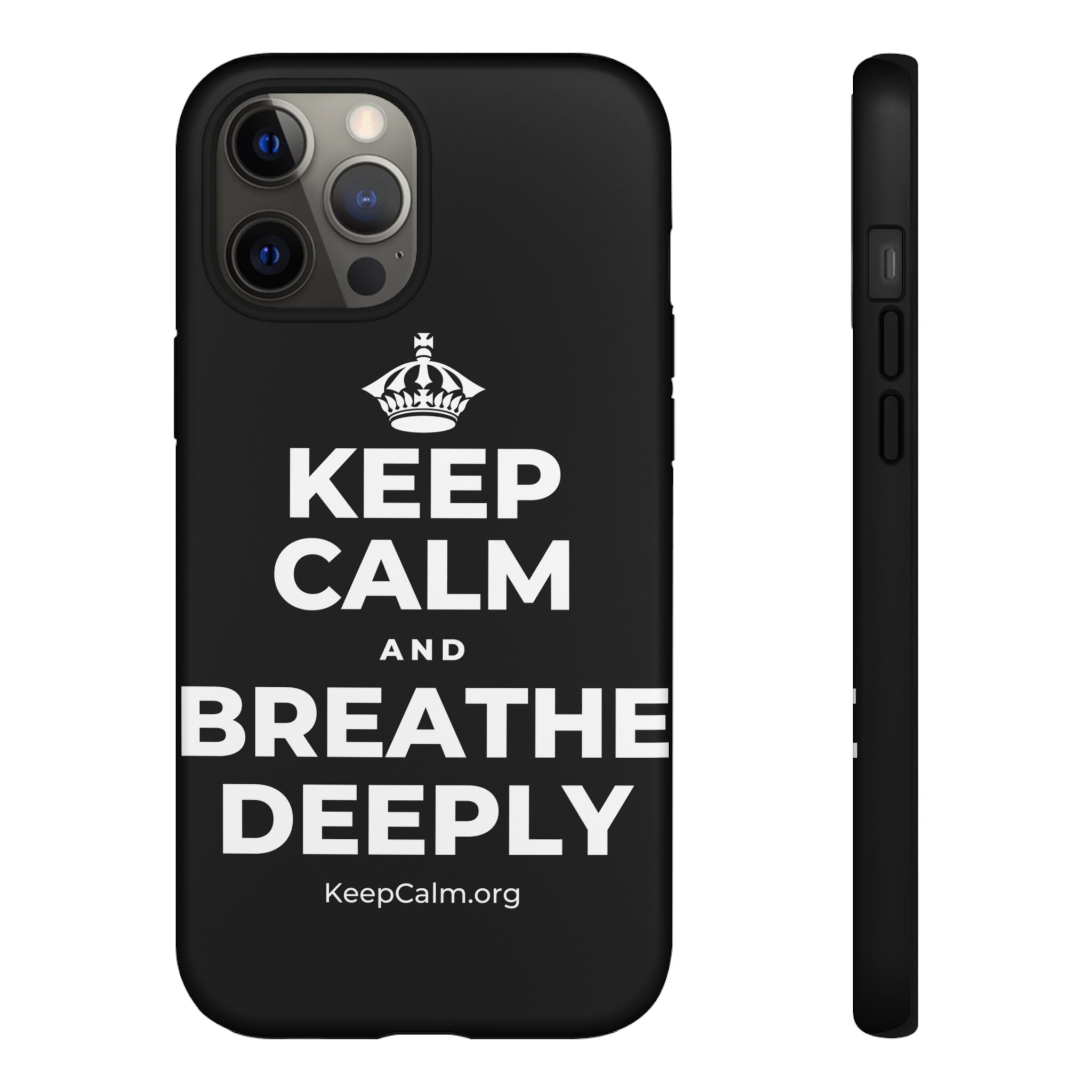 KEEP CALM AND BREATHE DEEPLY Phone Case