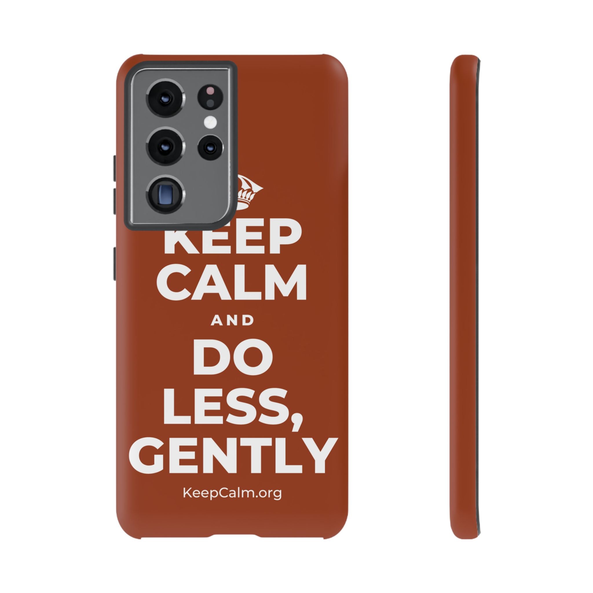 KEEP CALM AND DO LESS, GENTLY Phone Case