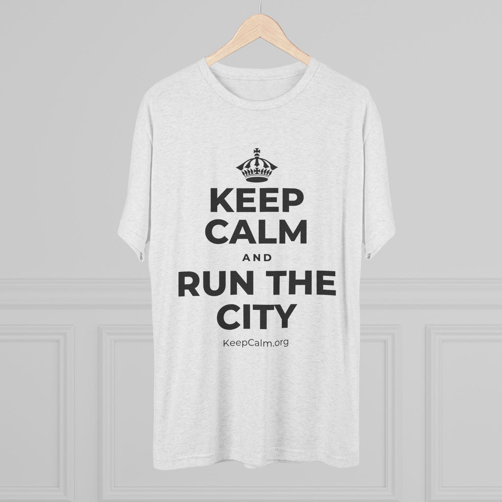 KEEP CALM AND RUN THE CITY Tri-Blend Tee