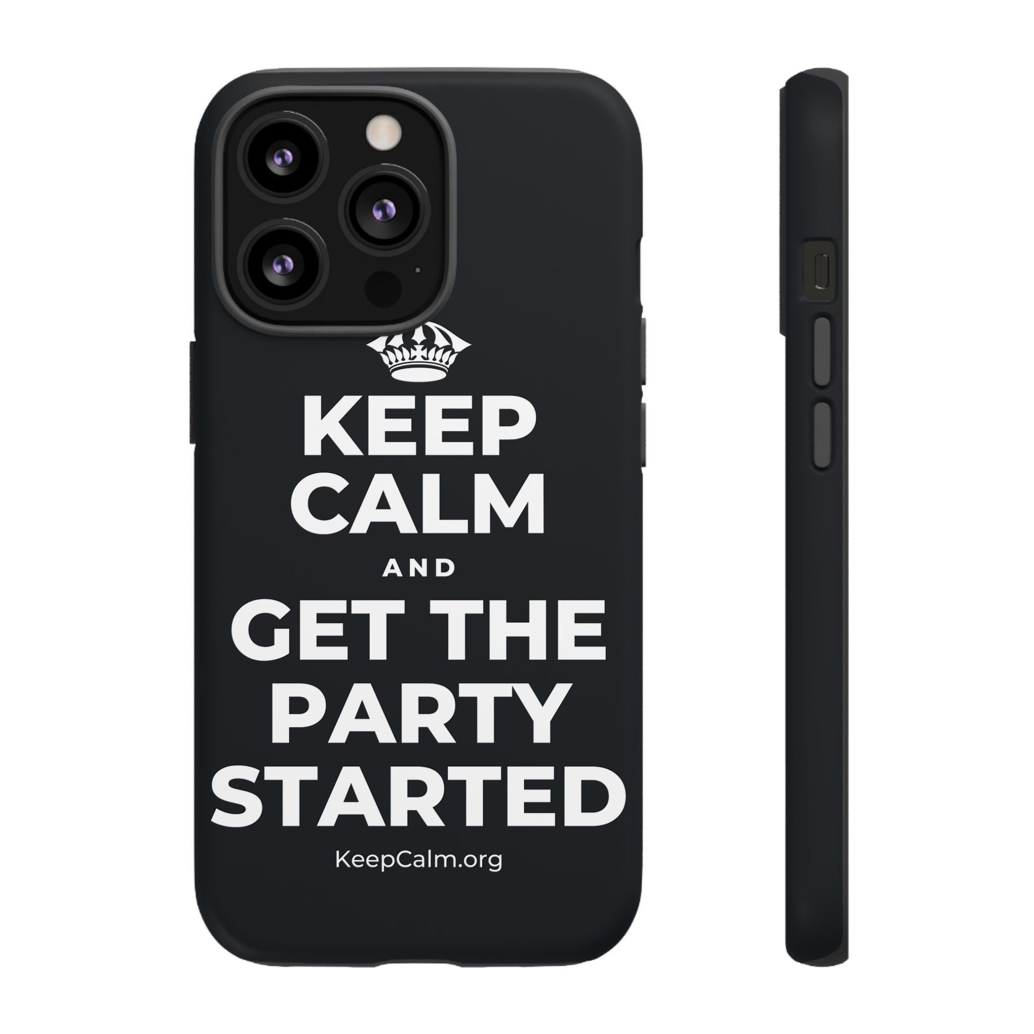 KEEP CALM AND GET THE PARTY STARTED Phone Case (Dark)