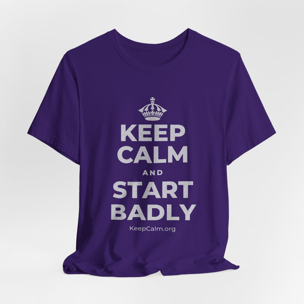 KEEP CALM AND START BADLY T-Shirt (Soft Cream–Heather Mauve)