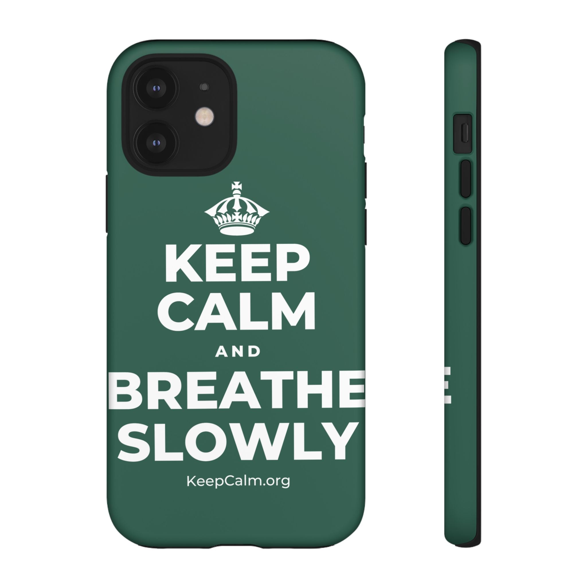 KEEP CALM AND BREATHE SLOWLY Phone Case
