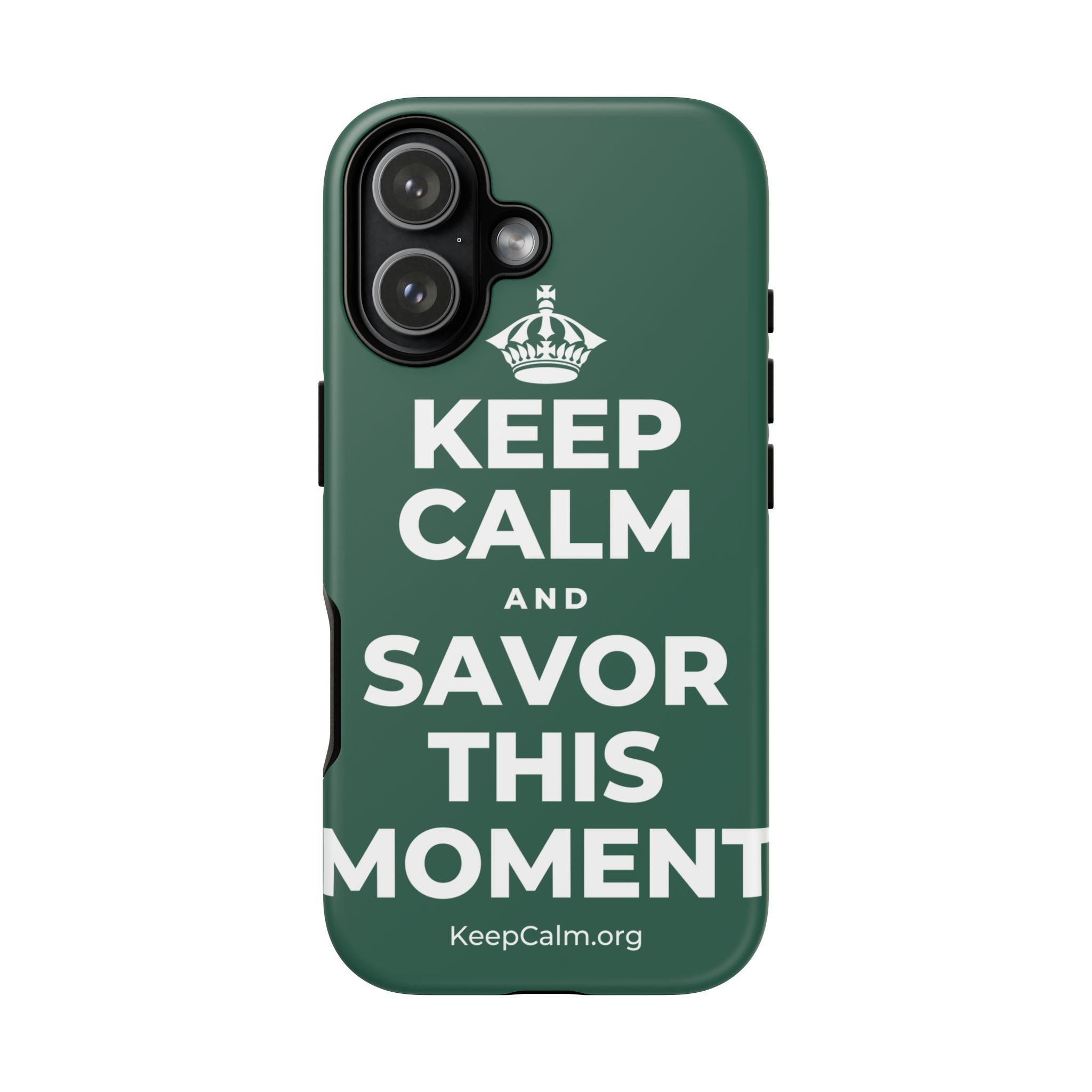 KEEP CALM AND SAVOR THIS MOMENT Phone Case