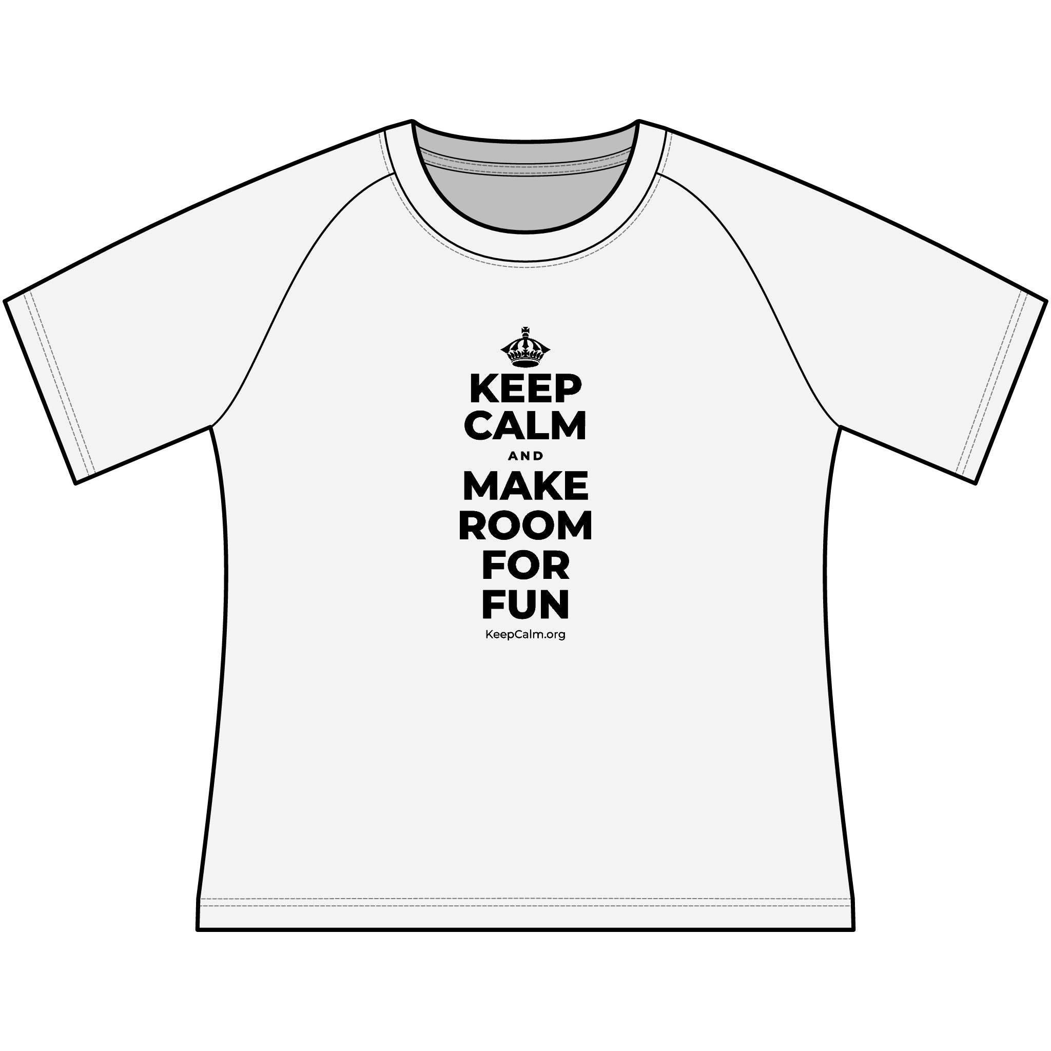 KEEP CALM AND MAKE ROOM FOR FUN Women's Raglan Tee