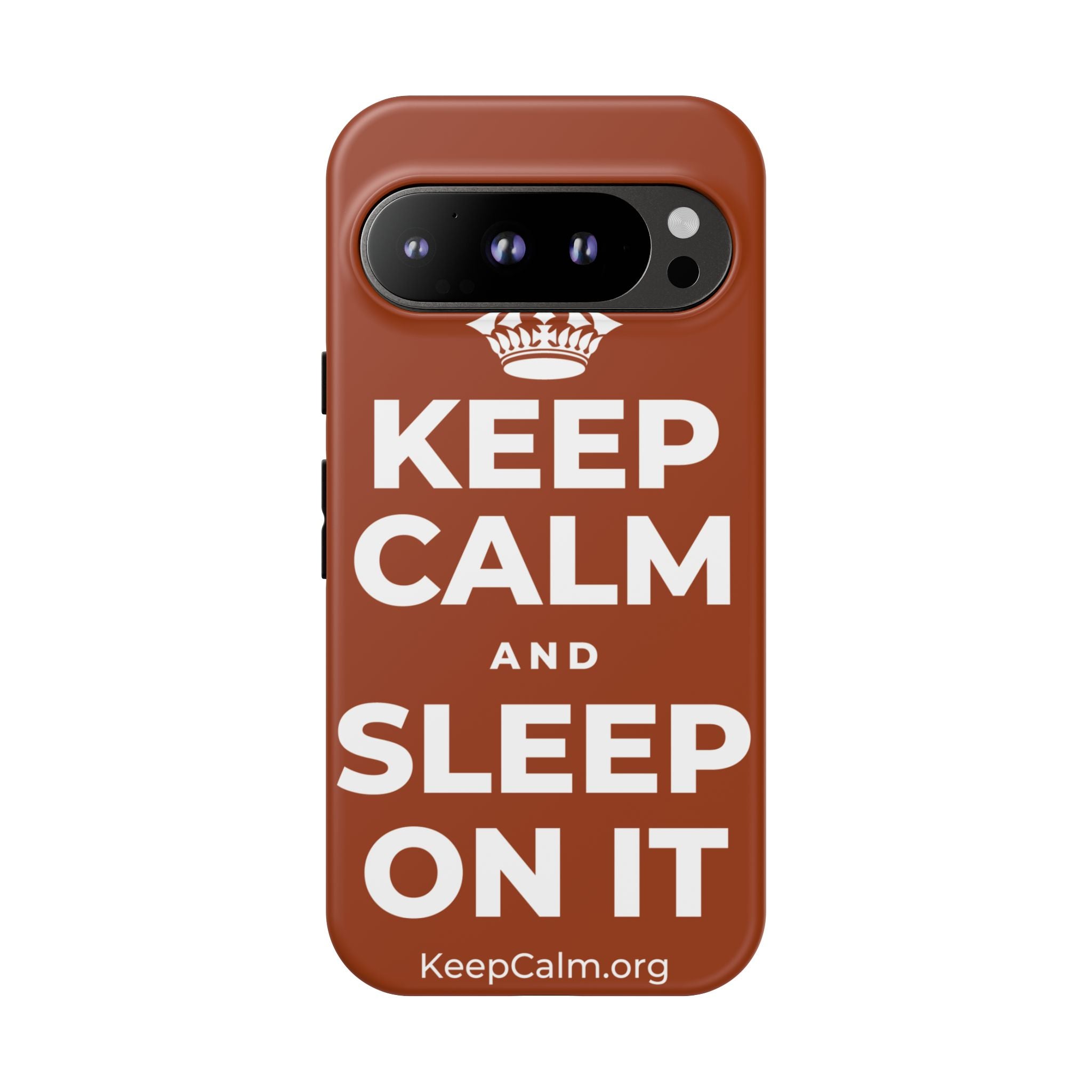 KEEP CALM AND SLEEP ON IT Phone Case