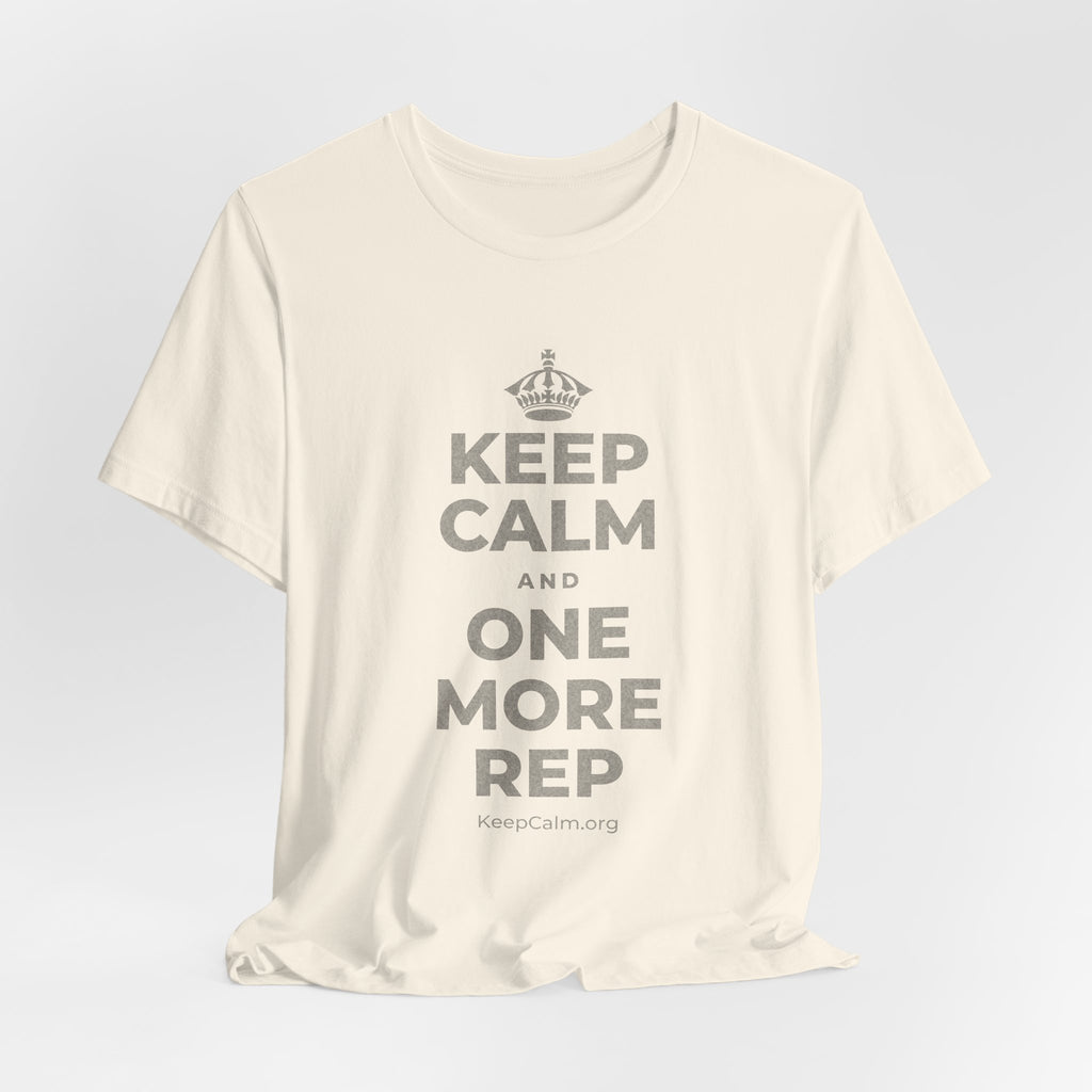 KEEP CALM AND ONE MORE REP T-Shirt (White–Asphalt)