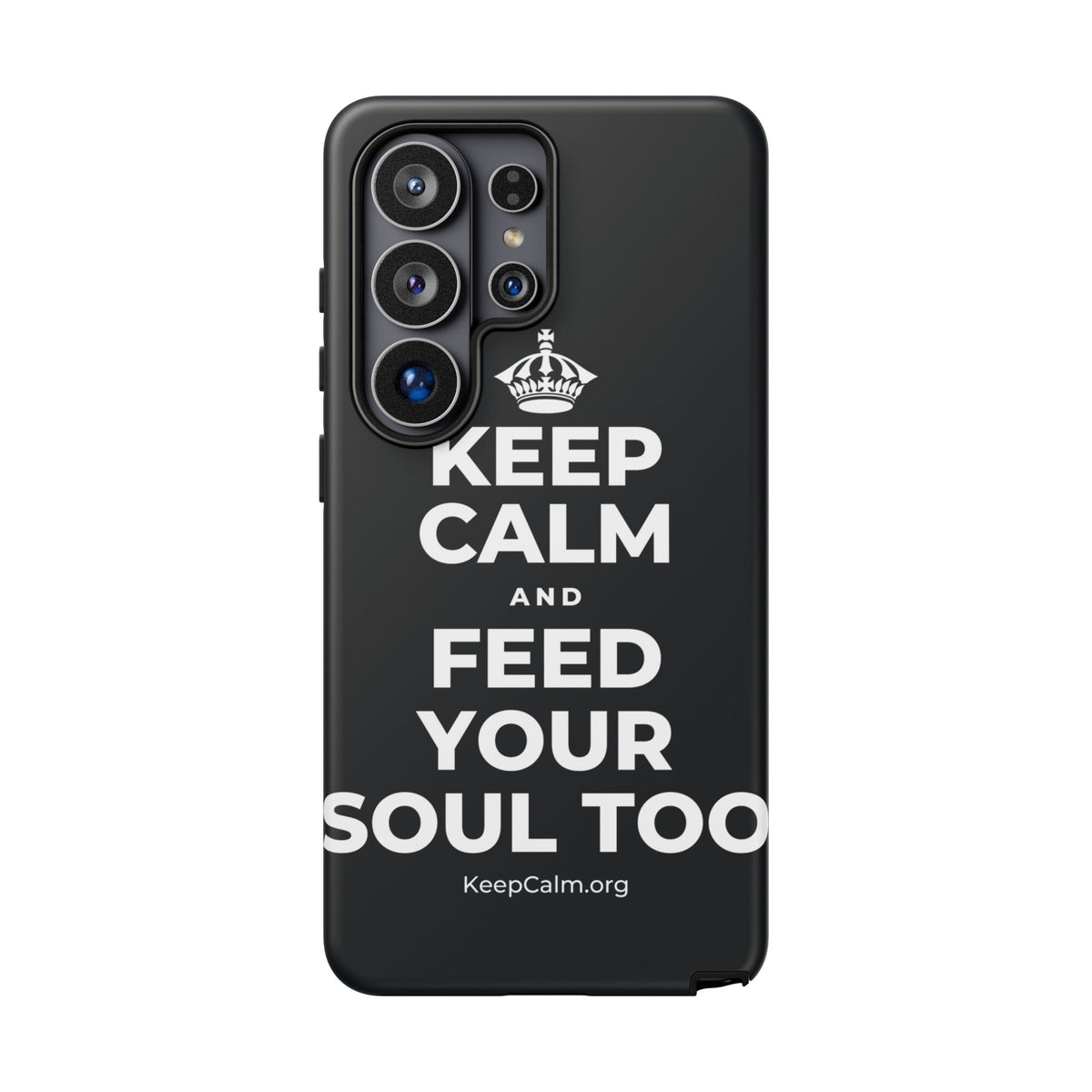 KEEP CALM AND FEED YOUR SOUL TOO Phone Case (Dark)