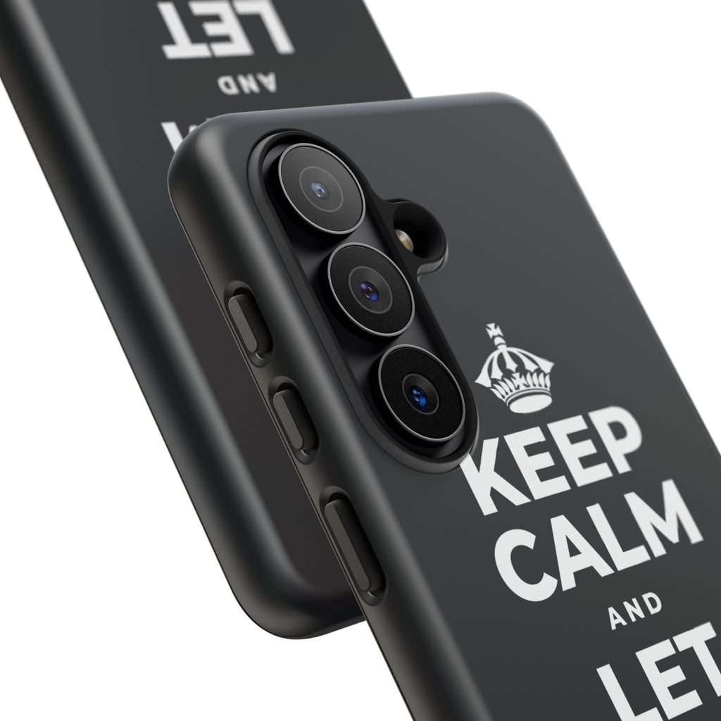 KEEP CALM AND LET YOURSELF ENJOY IT Phone Case (Dark)