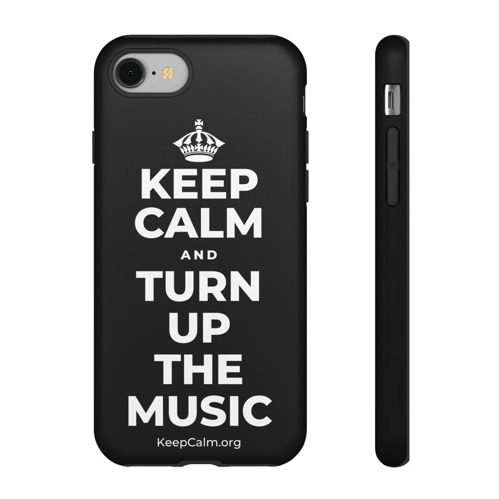 KEEP CALM AND TURN UP THE MUSIC Phone Case