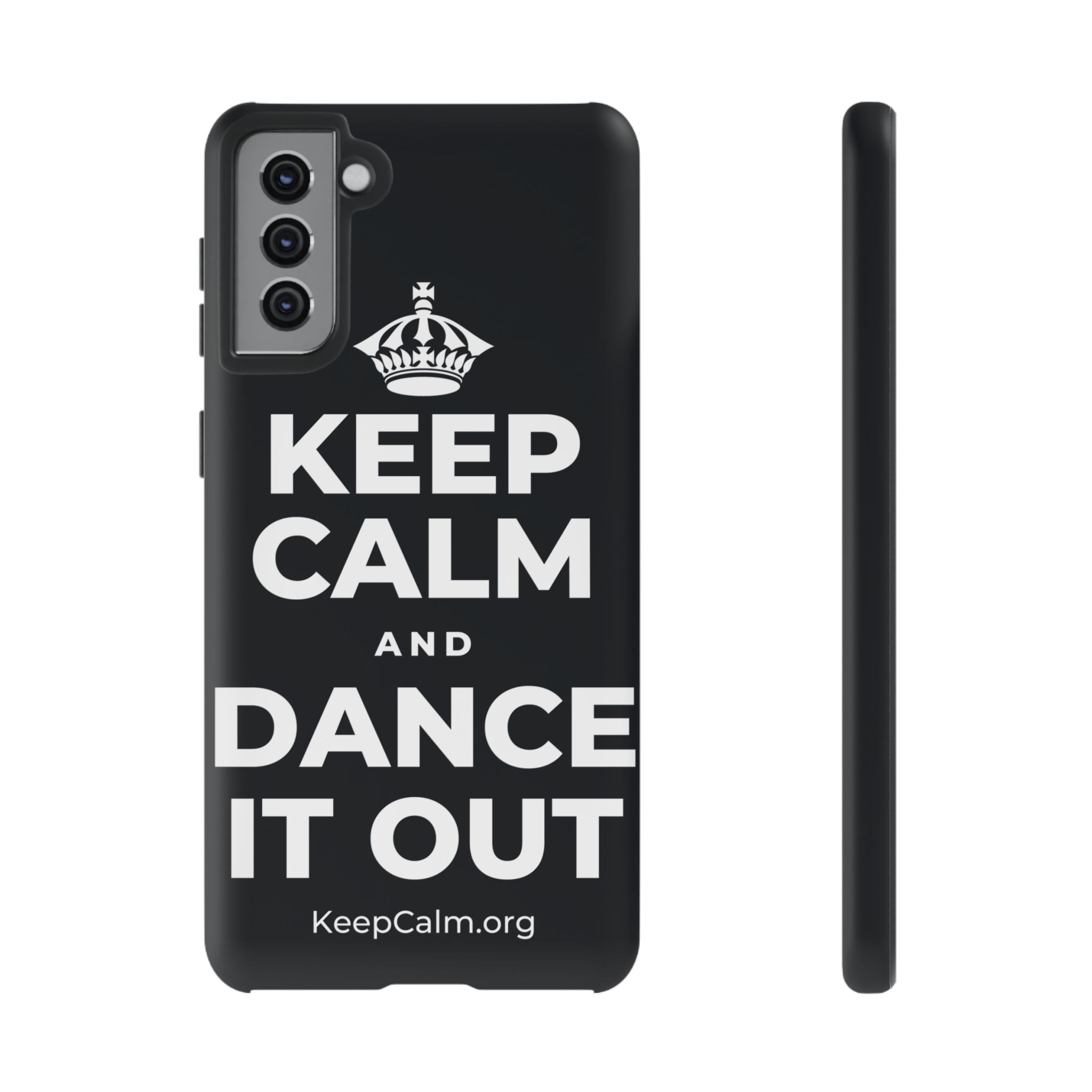KEEP CALM AND DANCE IT OUT Phone Case (Dark)