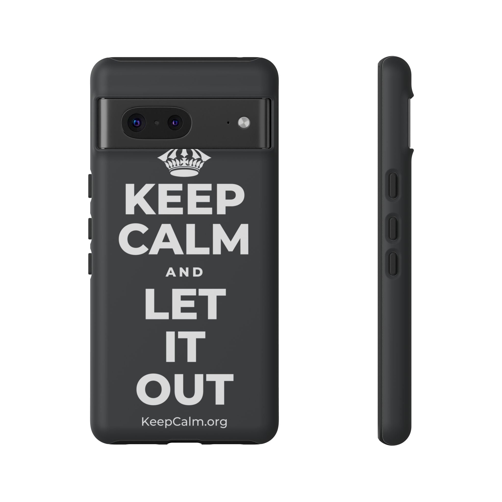 KEEP CALM AND LET IT OUT Phone Case (Dark)