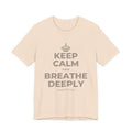 KEEP CALM AND BREATHE DEEPLY T-Shirt (Soft Cream–Heather Mauve)