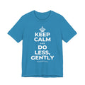 KEEP CALM AND DO LESS, GENTLY T-Shirt (White–Asphalt)