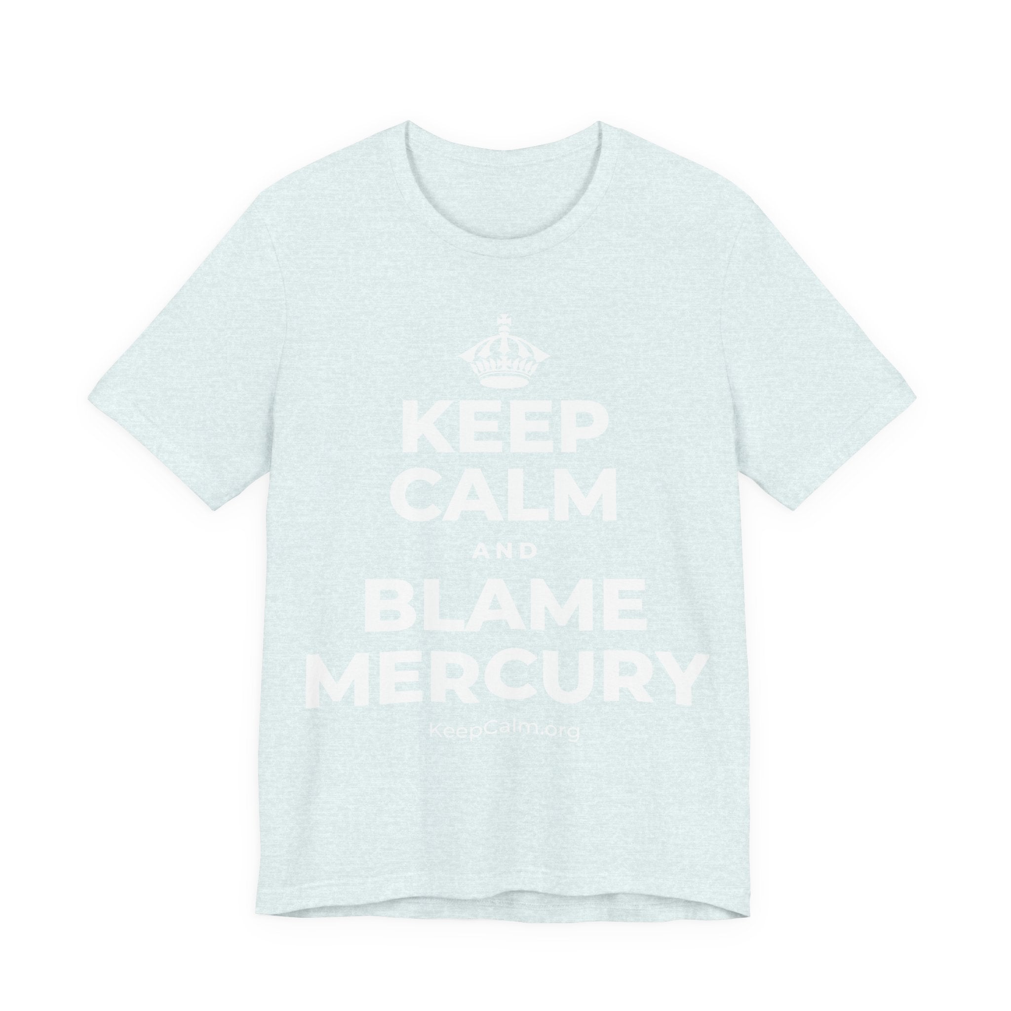 KEEP CALM AND BLAME MERCURY T-Shirt (Soft Cream–Heather Mauve)