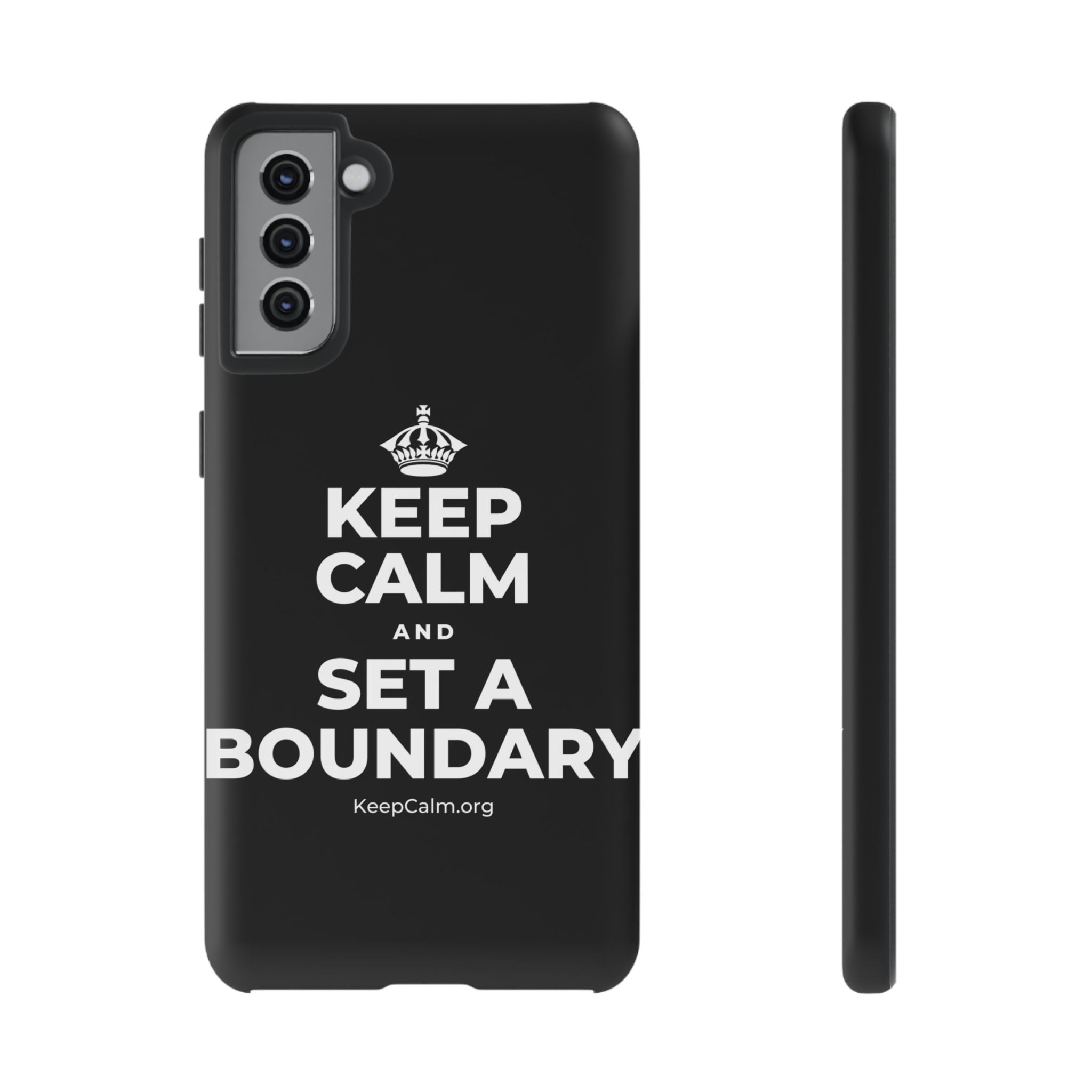 KEEP CALM AND SET A BOUNDARY Phone Case
