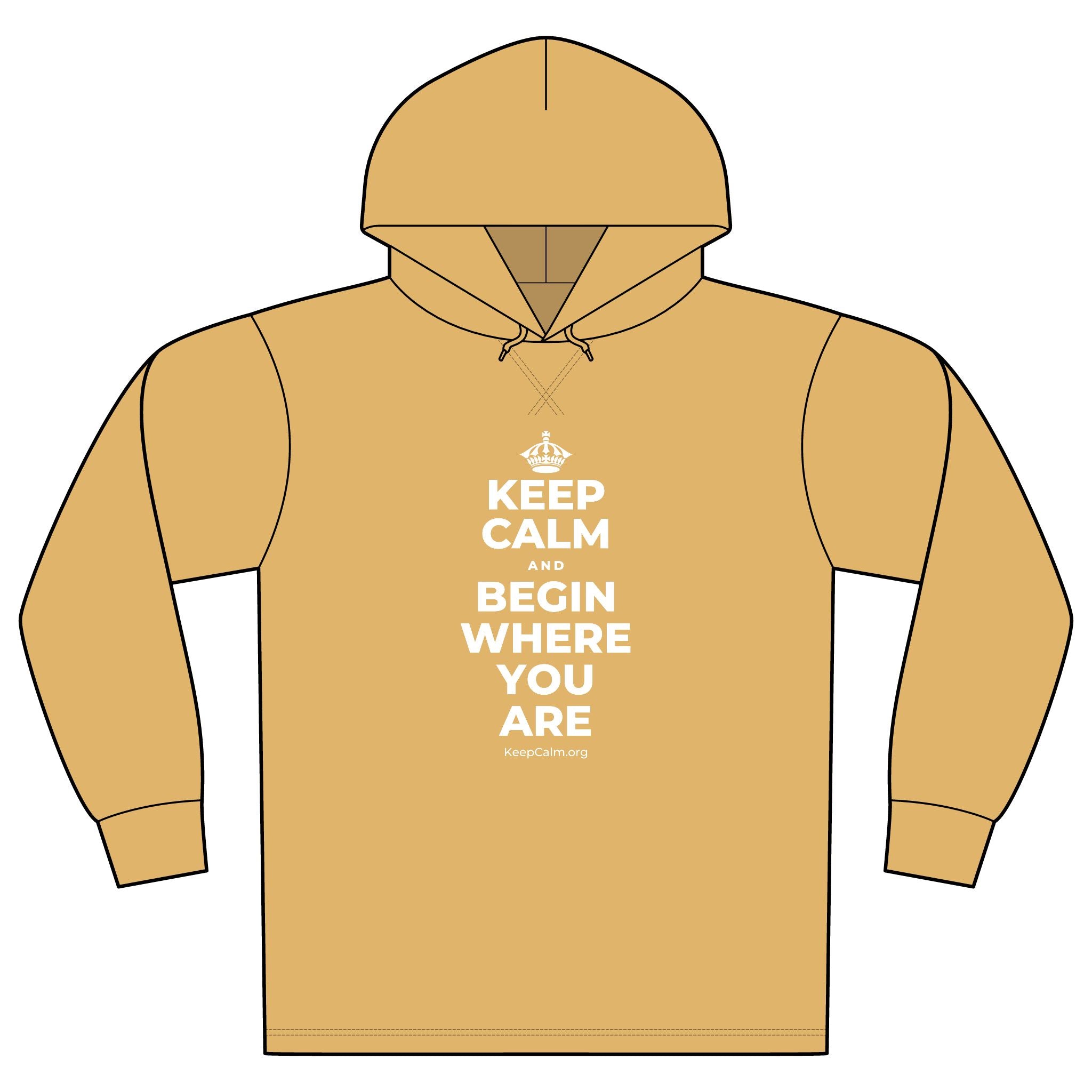 KEEP CALM AND BEGIN WHERE YOU ARE Organic Hoodie Tee