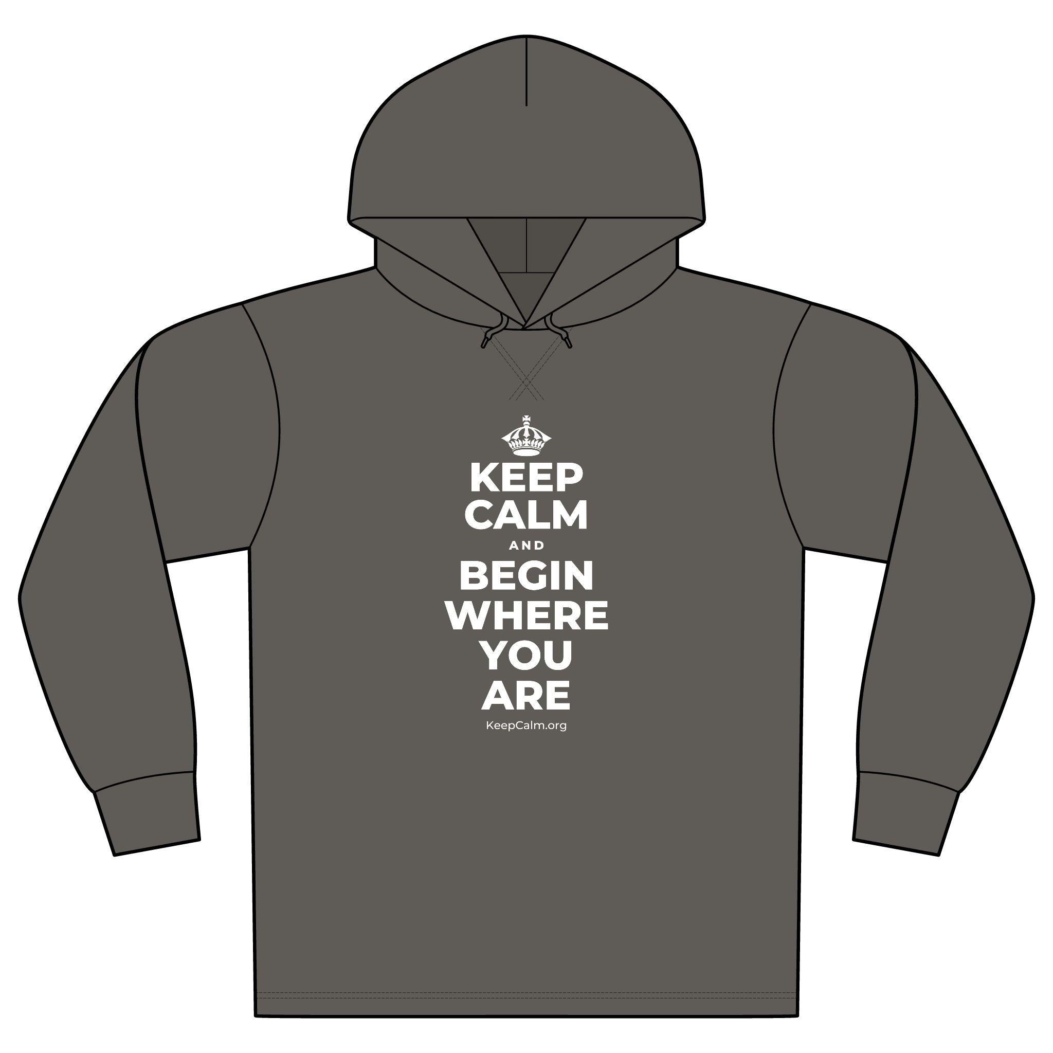 KEEP CALM AND BEGIN WHERE YOU ARE Organic Hoodie Tee
