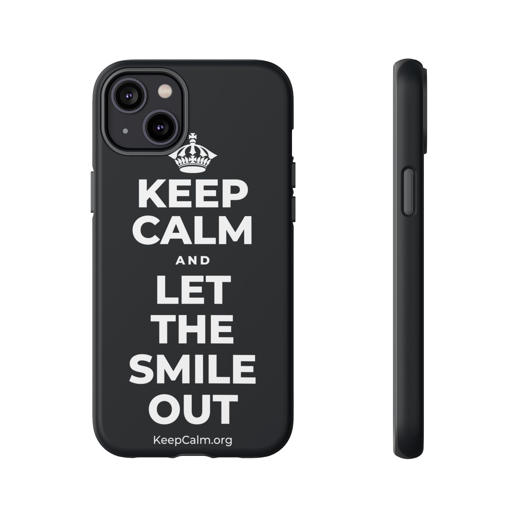 KEEP CALM AND LET THE SMILE OUT Phone Case (Dark)