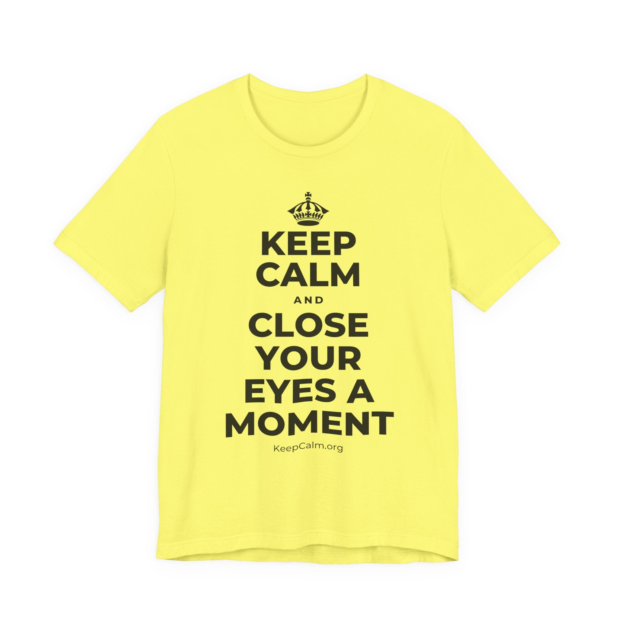 KEEP CALM AND CLOSE YOUR EYES A MOMENT T-Shirt (Soft Cream–Heather Mauve)