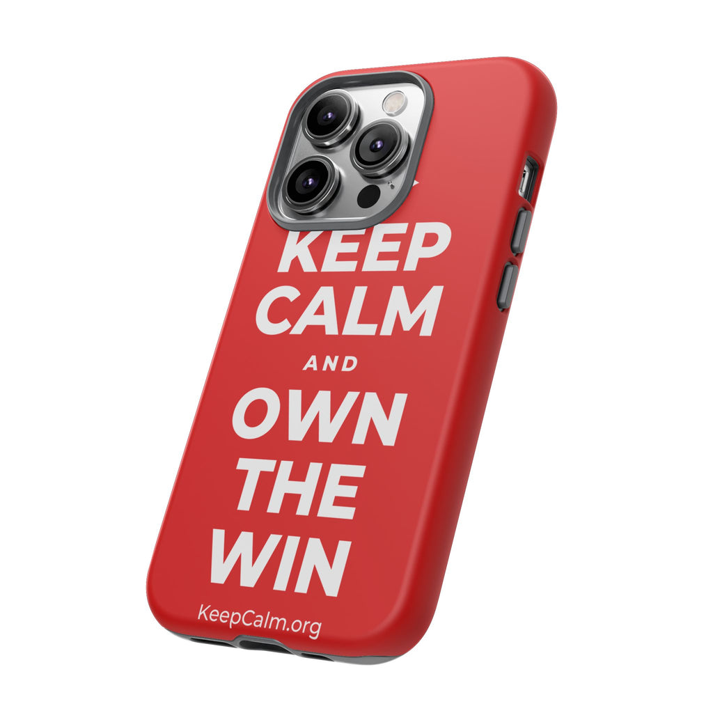 KEEP CALM AND OWN THE WIN Phone Case