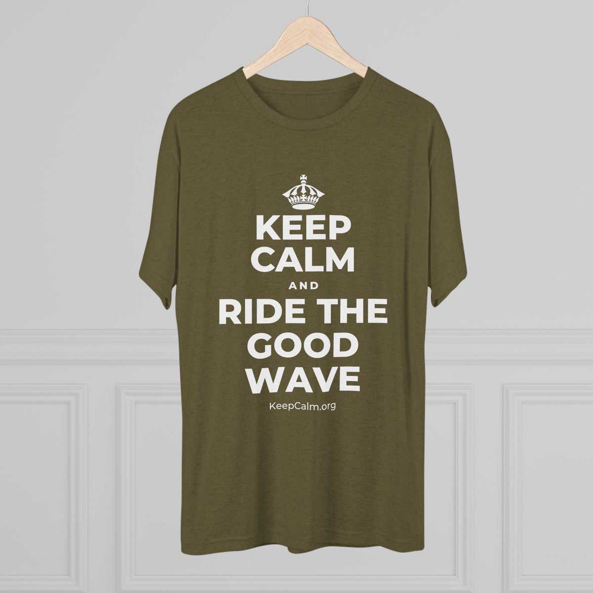 KEEP CALM AND RIDE THE GOOD WAVE Tri-Blend Tee