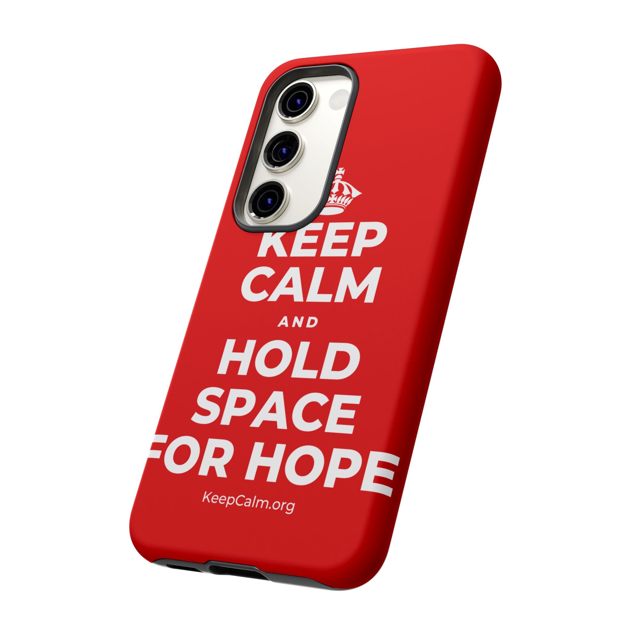 KEEP CALM AND HOLD SPACE FOR HOPE Phone Case