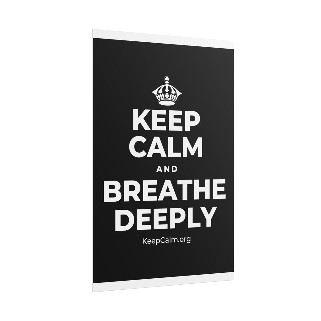 KEEP CALM AND BREATHE DEEPLY Poster